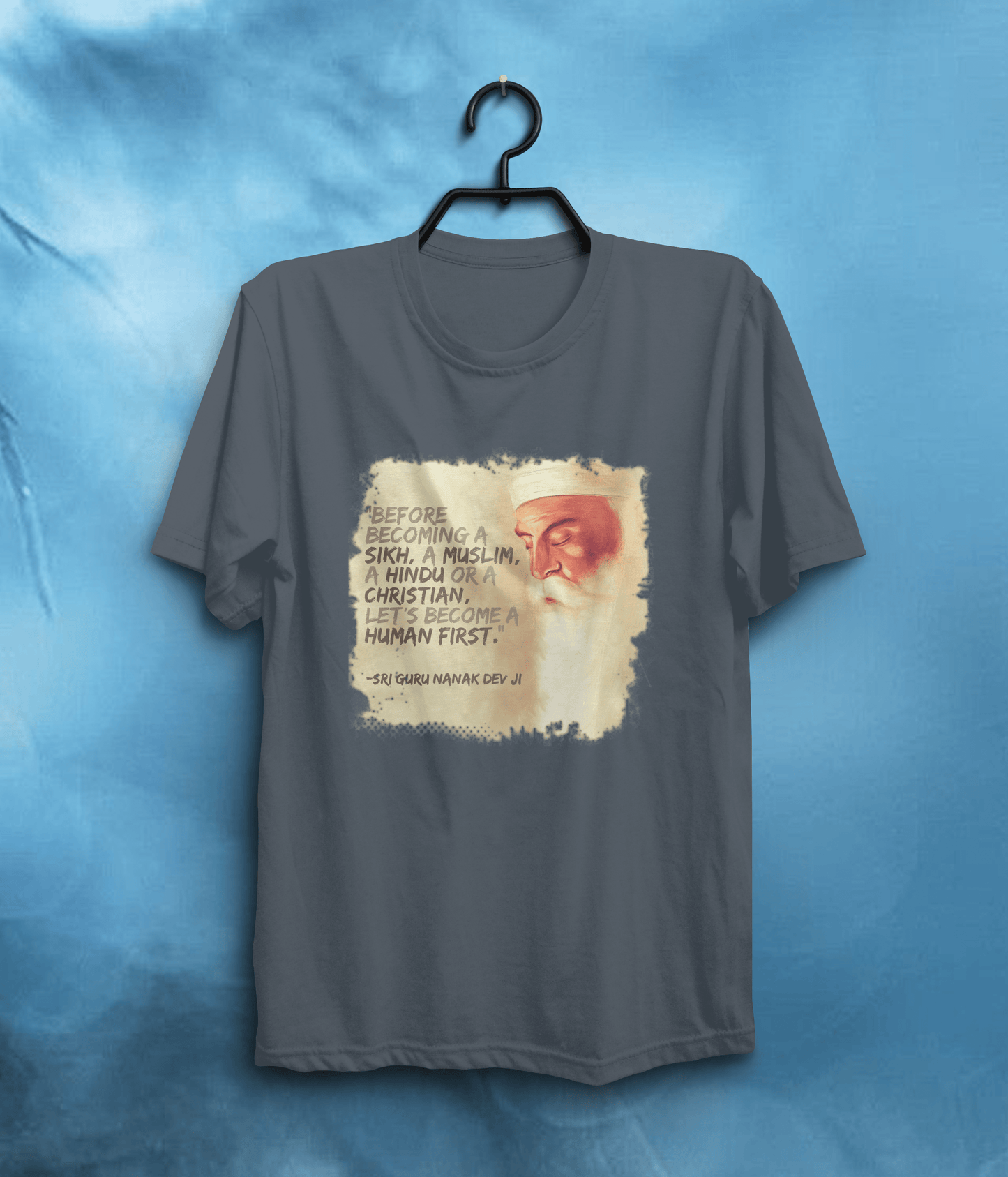 Become a Human First" Graphic Quote T-Shirt | Sri Guru Nanak Dev Ji In Charcoal