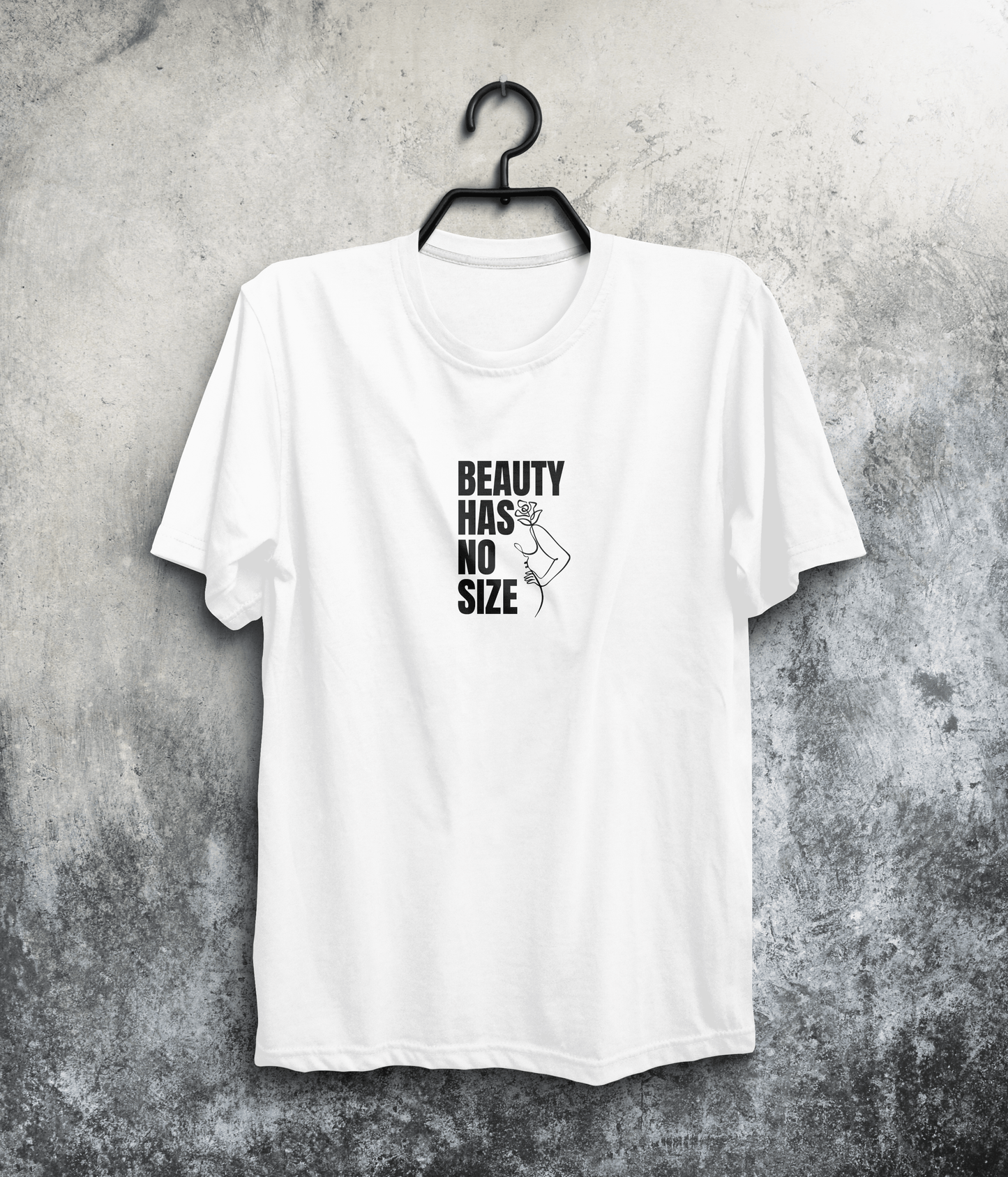 Beauty has no size | Motivational T-Shirt | Quote T-Shirt | Self-Esteem & Self-Love T-Shirt In White