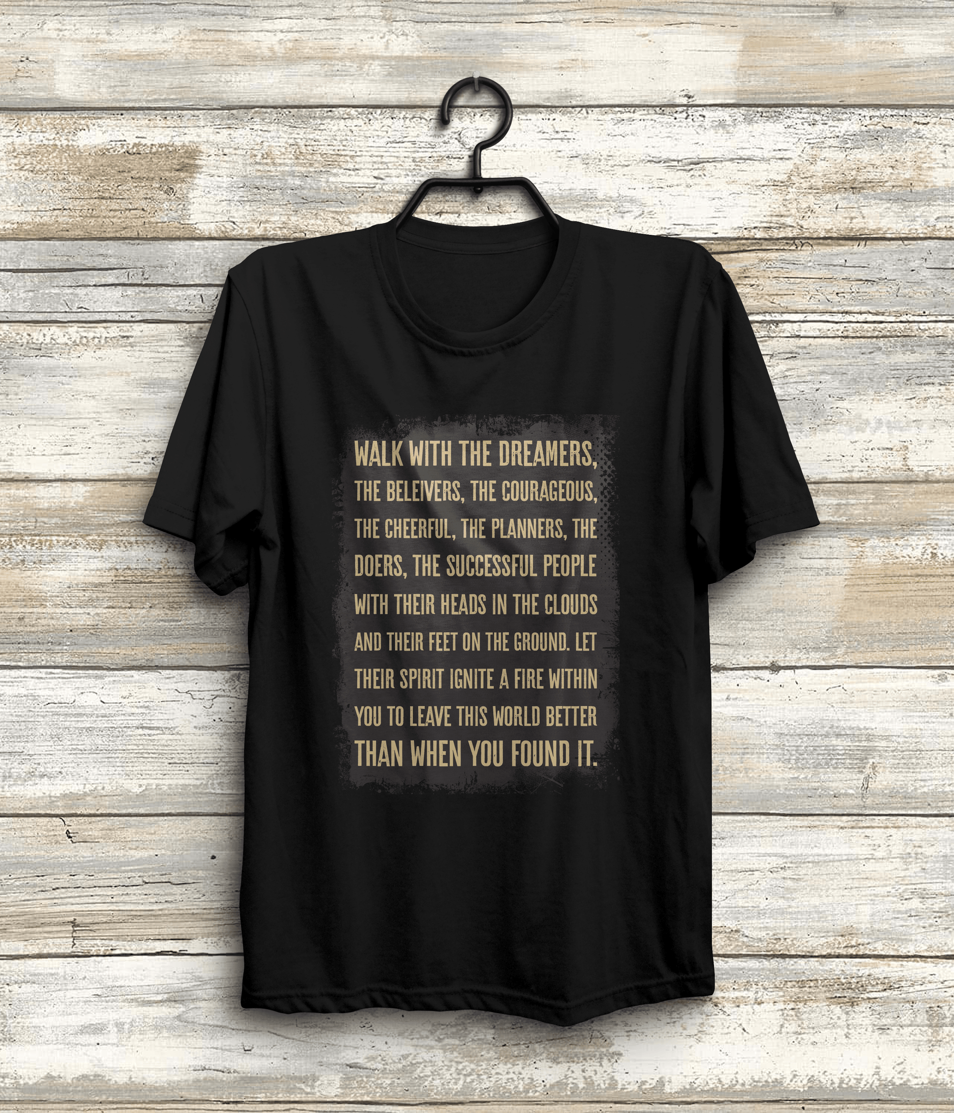 Walk with the Dreamers" Inspirational Quote T-Shirt | Wilferd Peterson In Black