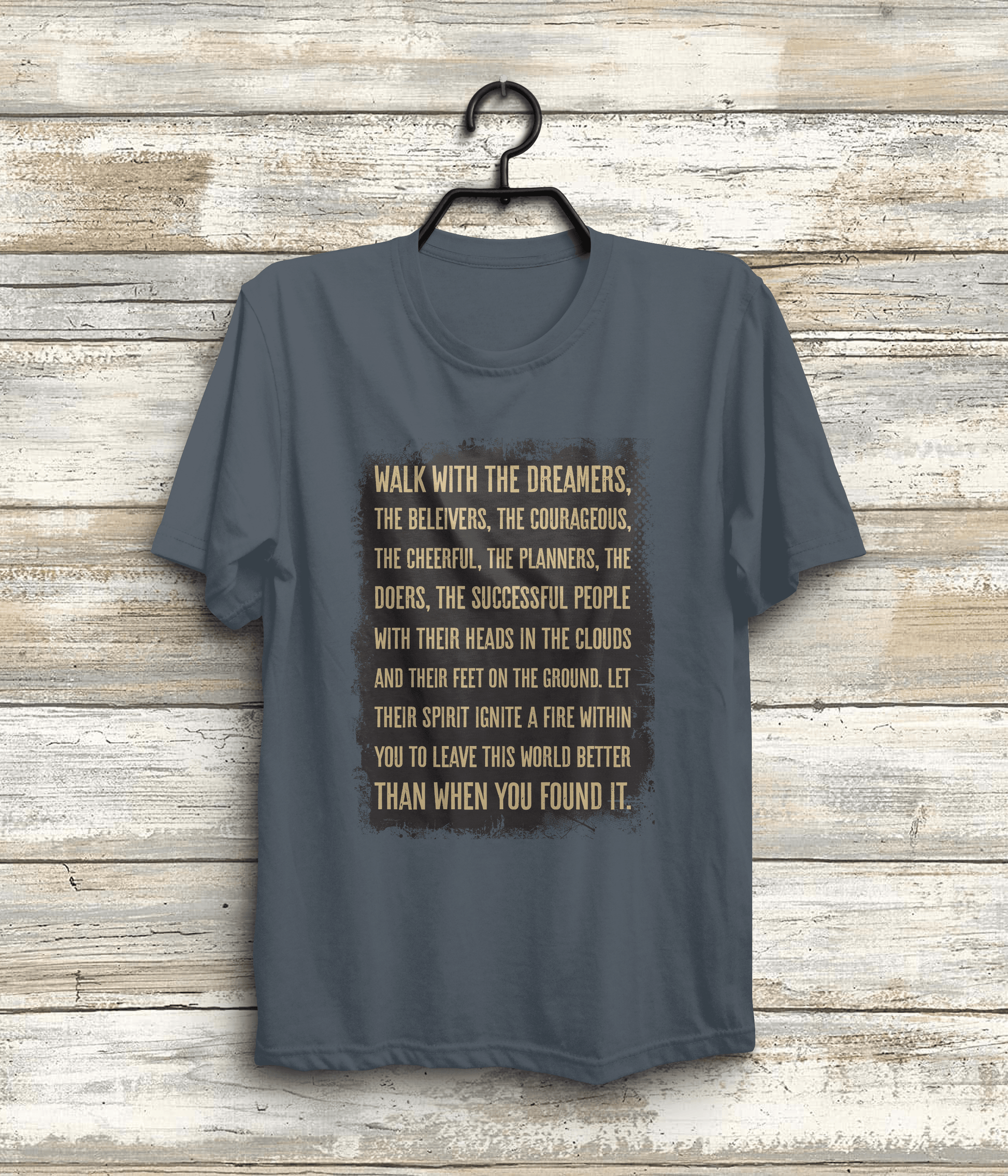 Walk with the Dreamers" Inspirational Quote T-Shirt | Wilferd Peterson In Charcoal